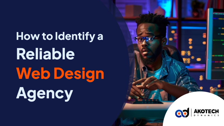 How to Identify a Reliable Web Design Agency